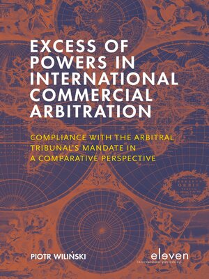 cover image of Excess of Powers in International Commercial Arbitration